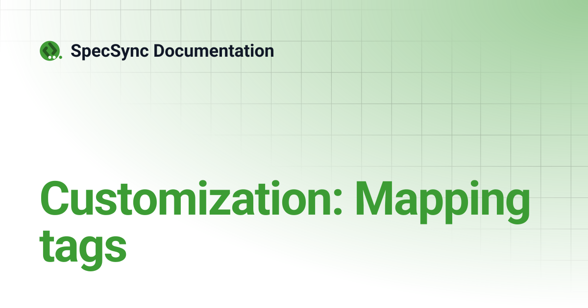 Customization: Mapping tags | SpecSync Documentation